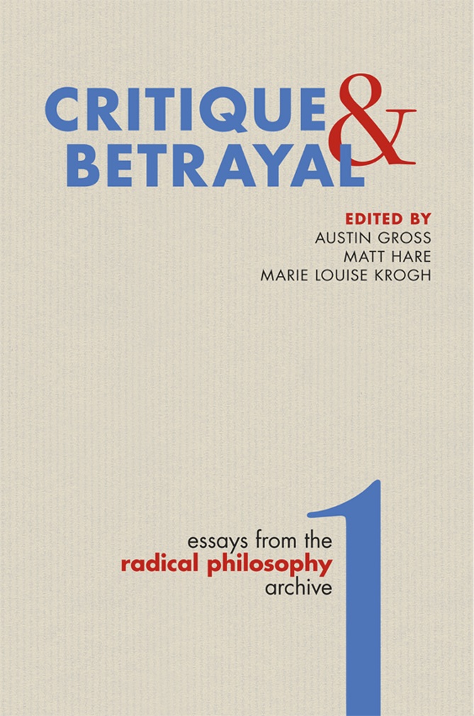 Vol. 1, Critique and Betrayal